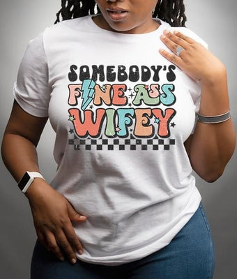Somebody’s Fine Ass Wifey