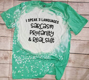 I Speak 3 Languages (SOLID TEES ONLY; NO BLEACHED AVAILABLE)