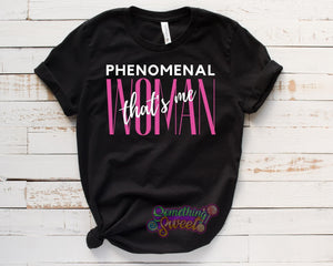 Phenomenal Woman That's Me