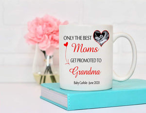 Only The Best Moms Get Promoted To Grandma Mug - Something Sweet Party Favors LLC
