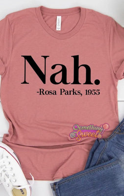 Nah, Rosa Parks