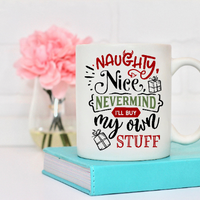 I'll Buy My Own Stuff Christmas Coffee Mug - Something Sweet Party Favors LLC
