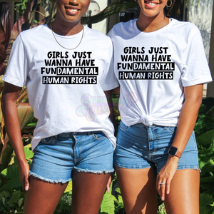 Girl’s Just Wanna Have Fundamental Human Rights