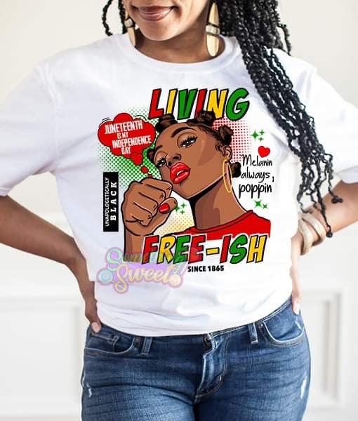 Living Free-Ish Juneteenth Tee