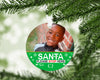 Santa Stop Here Photo Ornament With FREE Velvet Pouch